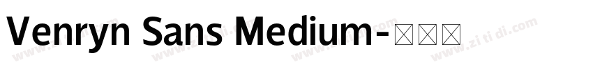 Venryn Sans Medium字体转换